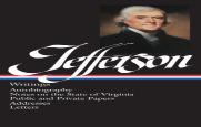 Thomas Jefferson: Writings (Loa #17)