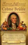 Thomas Jefferson'S Creme Brulee