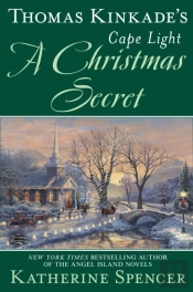 Thomas Kinkade'S Cape Light: A Christmas Secret
