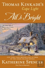 Thomas Kinkade'S Cape Light: All Is Bright
