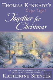 Thomas Kinkade'S Cape Light: Together For Christmas