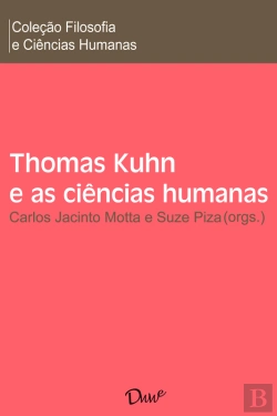 Bertrand.pt - Thomas Kuhn E As Ciências Humanas