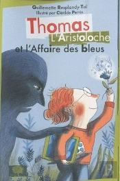 Thomas L'Aristoloche Et L'Affaire Des Bleus