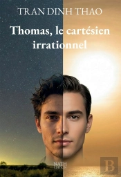 Thomas, Le Cartésien Irrationnel