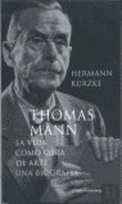 Thomas Mann Vida Como Obra De Arte Biografia
