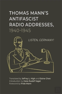 Bertrand.pt - Thomas Mannâ€™S Antifascist Radio Addresses, 1940â€“1945