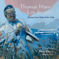 Thomas Mann'S Los Angeles