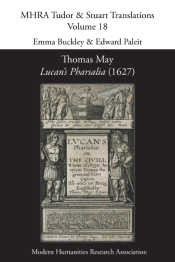 Thomas May, Lucan'S Pharsalia (1627)