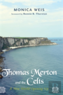 Thomas Merton And The Celts