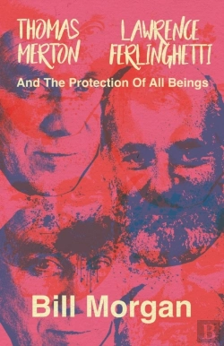 Bertrand.pt - Thomas Merton, Lawrence Ferlinghetti, And The Protection Of All Beings