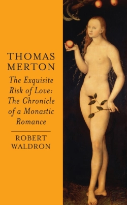 Bertrand.pt - Thomas Merton: The Exquisite Risk Of Love