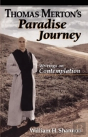 Thomas Merton'S Paradise Journey