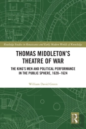 Thomas Middleton'S Theatre Of War