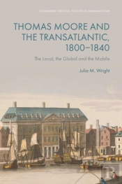 Thomas Moore And The Transatlantic, 1800â€“1840