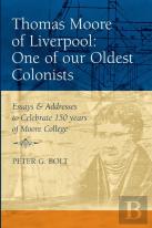 Thomas Moore Of Liverpool: One Of Our Oldest Colonists