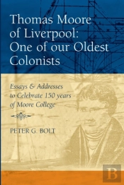 Thomas Moore Of Liverpool: One Of Our Oldest Colonists