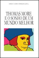 Thomas More e o Sonho de um Mundo Melhor