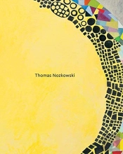 Thomas Nozkowski: The Last Paintings, A Tribute