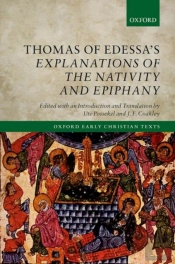 Thomas Of Edessa'S Explanations Of The Nativity And Epiphany