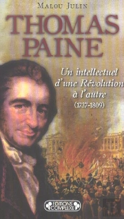 Thomas Paine, Un Intellectuel D'Une Revolution A L'Autre, 1737-1809