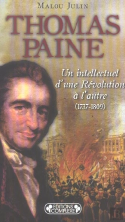 Bertrand.pt - Thomas Paine, Un Intellectuel D'Une Revolution A L'Autre, 1737-1809