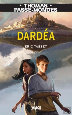 Bertrand.pt - Thomas Passe-Mondes Tome 1 ; Dardéa