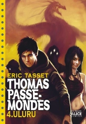 Thomas Passe-Mondes Tome 4 ; Uluru