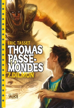 Bertrand.pt - Thomas Passe-Mondes Tome 7 ; Dilmun