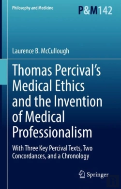Bertrand.pt - Thomas Percival'S Medical Ethics And The Invention Of Medical Professionalism