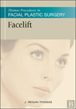 Bertrand.pt - Thomas Procedures In Facial Plastic Surgery: Facelift