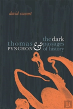 Bertrand.pt - Thomas Pynchon And The Dark Passages Of History