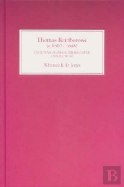 Thomas Rainborowe (C.1610-1648) - Civil War Seaman, Siegemaster And Radical