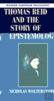 Thomas Reid And The Story Of Epistemology