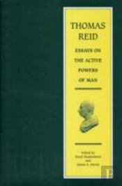 Thomas Reid - Essays On The Active Powers Of Man
