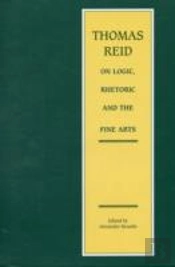 Thomas Reid On Logic, Rhetoric And The Fine Arts
