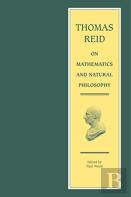 Thomas Reid On Mathematics And Natural Philosophy