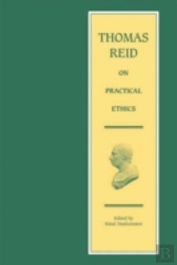 Bertrand.pt - Thomas Reid On Practical Ethics