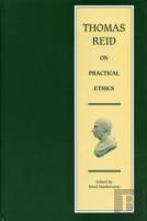 Thomas Reid On Practical Ethics