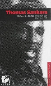 Thomas Sankara, Recueil De Textes Introduit Par Bruno Jaffre