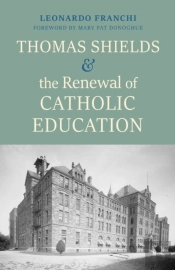 Thomas Shields And The Renewal Of Catholic Education