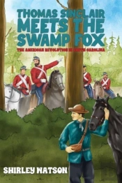 Thomas Sinclair Meets The Swamp Fox