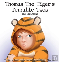 Bertrand.pt - Thomas The Tiger'S Terrible Twos - The Beginning