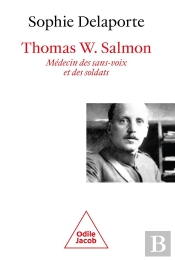 Thomas W. Salmon, Médecin Des Sans Voix Et Des Soldats