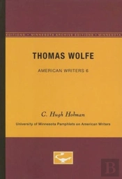 Thomas Wolfe - American Writers 6