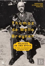 Thomaz de Mello Breyner - Relatos de uma Época
