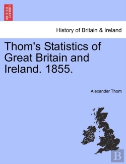 Bertrand.pt - Thom'S Statistics Of Great Britain And Ireland. 1855.