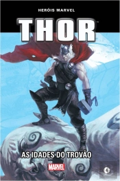 Thor - As Idades do Trovão