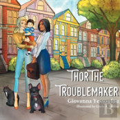 Thor The Troublemaker