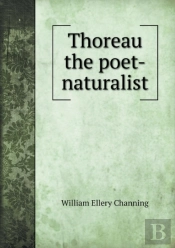 Thoreau The Poet-Naturalist