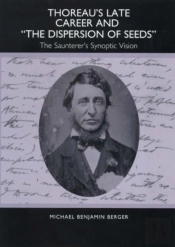 Thoreau'S Late Career And The Dispersion Of Seeds